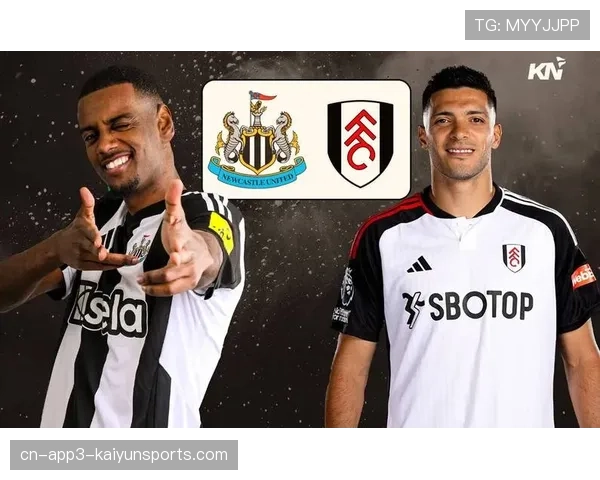 英超：纽卡斯尔联3-0大胜富勒姆，重返积分榜前六